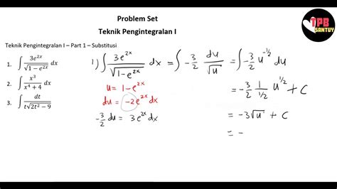 Problem Set Kalkulus Teknik Pengintegralan I Part Substitusi