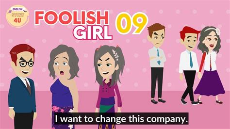 Foolish Girl Episode 9 Animated Story Rich And Poor English Story 4u Youtube