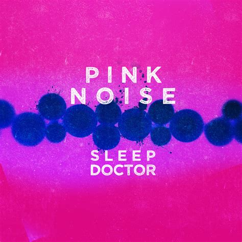 Pink Noise Sleep Doctor Album By Pink Noise Therapy Spotify
