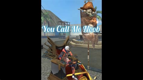 Be the last man in the field! You Call Me Noob highlights Montage of Free Fire - YouTube