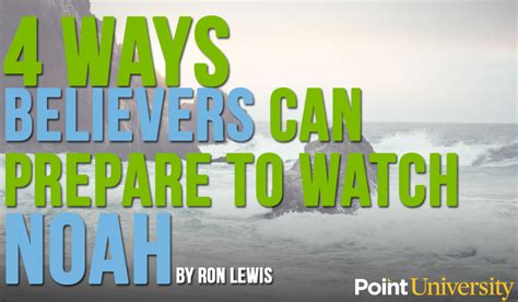 4 Ways Believers Can Prepare To Watch Noah Point University