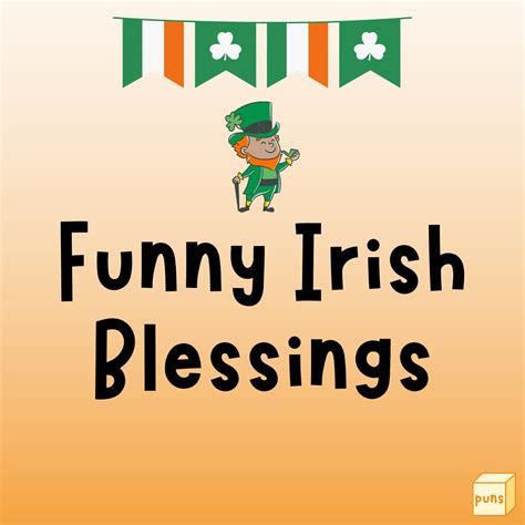 50 Funny Irish Blessings And Sayings To Make You Laugh Box Of Puns