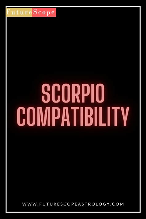 Scorpio Compatibility Futurescopeastrology
