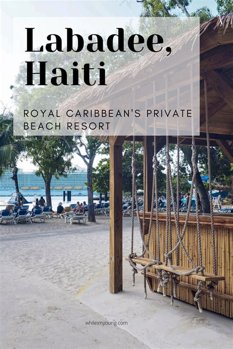 Labadee Haiti Shore Excursions In Royal Caribbeans Private Resort