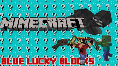 Minecraft Blue Lucky Blocks Mod Minecraft Blue Lucky Blocks Mod