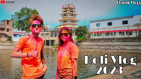 Holi Vlogs ️ Holi Special Vlogs 2023kousikvlogs Bengali Kolkata