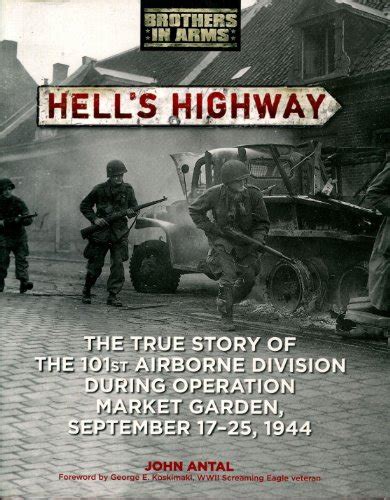Hells Highway True Story By Antal John Abebooks