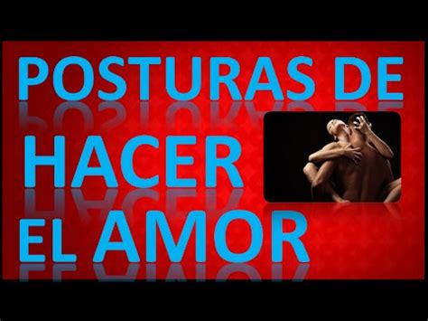 Posturas De Hacer El Amor Parte Youtube