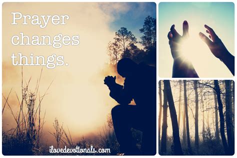 Prayer changes things | I Love Devotionals by Wendy van Eyck