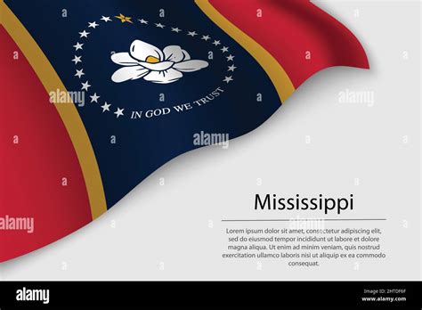 Wave Flag Of Mississippi Is A State Of United States Banner Or Ribbon