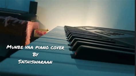 Munbe Vaa Piano Cover Sathiswaraan Youtube