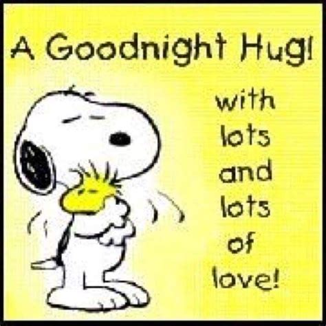 Pin By Lori Campbell On Peanuts In 2020 Good Night Hug Snoopy Quotes
