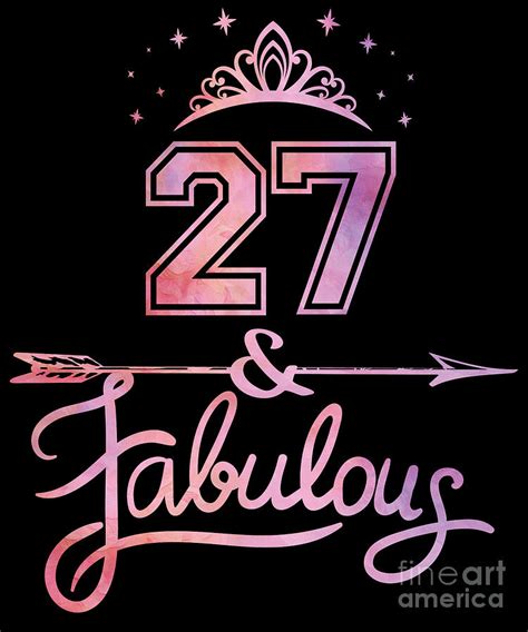 Women 27 Years Old And Fabulous Happy 27th Birthday Design Digital Art