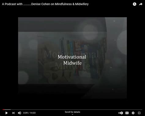 A Podcast with ………. Denise Cohen on Mindfulness & Midwifery