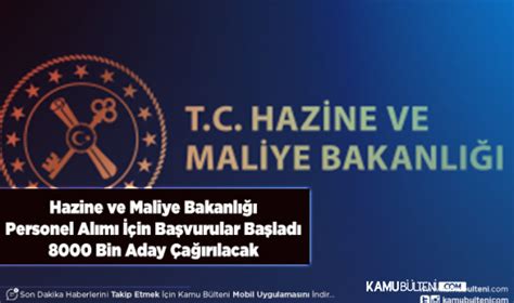 Hazine Ve Maliye Bakanl Personel Al M In Ba Vurular Ba Lad