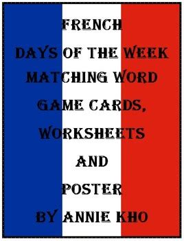 French Days of the Week Matching Word Game, Worksheets and Poster by ...
