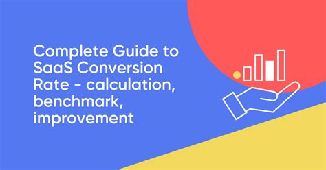 Complete Guide To Saas Conversion Rate Calculation Benchmark Improvement