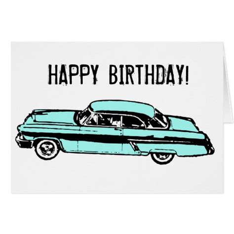 Classic Car Happy Birthday Greeting Card Zazzle