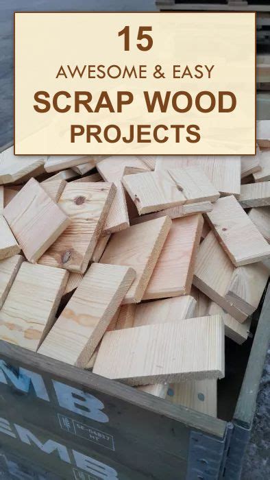 15 Awesome And Easy Scrap Wood Projects Scrap Wood Projects Old Wood