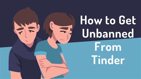 get unbanned from tinder a step by step guide