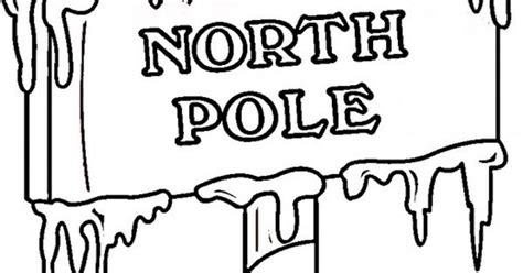 North Pole Printables Coloring Pages North Pole Sign Pole Sign And