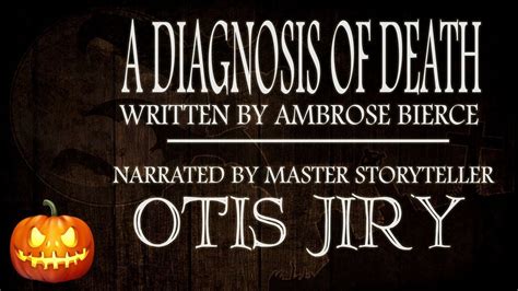An Otis Jiry Channel Production By Ambrose Bierce The Otis Jiry