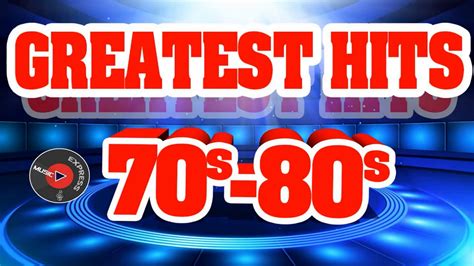 oldies but goodies 70 s and 80 s nonstop greatest hits of 70s and 80s 70 s and 80 s music hits