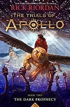 How do you punish an immortal? The Trials of Apollo, Book Two: Dark Prophecy - Kindle ...