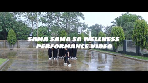 Sama Sama Sa Wellness Physical Education Final Performance Task For