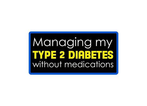 Managing Type 2 Diabetes Without Medication Control Your Diabetes For Life