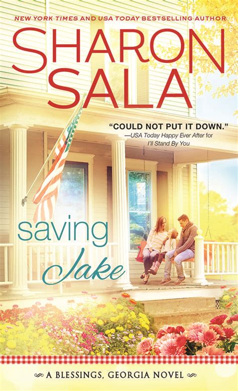 Sharon sala is truly a diverse writer, being able to write books that have a dark side to them, especially in the forces of nature series. I Love Romance: SPOTLIGHT: SAVING JAKE (BLESSINGS, GEORGIA ...