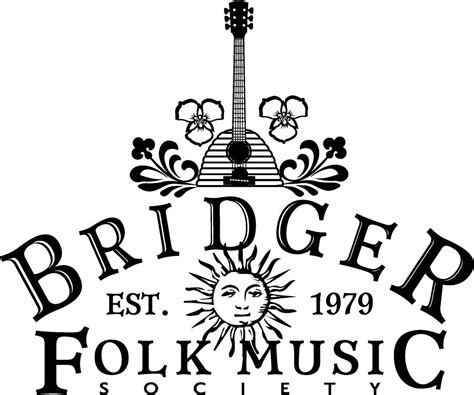 The Bridger Folk Music Society Is A Non Profit All Volunteer