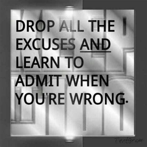 Just Admit You Were Wrong Break Your Pride Profound Quotes