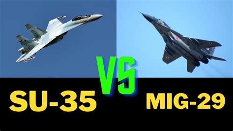 Su 35 Vs Mig 29 Comparison Video YouTube