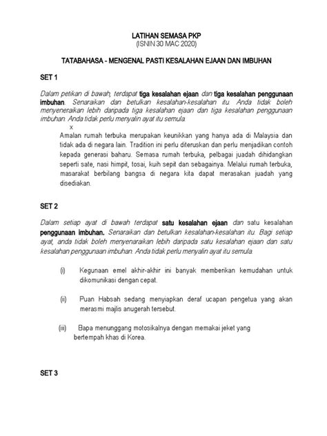 (a) baca ayat yang diberi dengan teliti dan kenal pasti perkataan yang mempunyai kesalahan ejaan dan kesalahan imbuhan. LATIHAN MENGENAL PASTI KESALAHAN EJAAN DAN IMBUHAN