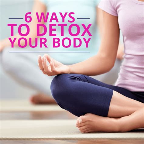 6 Body Detox Techniques
