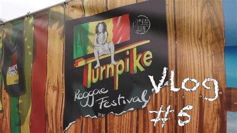turnpike reggae festival vlog 5 youtube