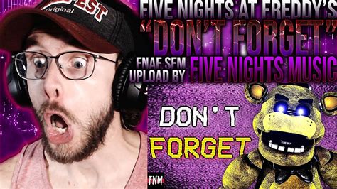 Vapor Reacts Sfm Fnaf Song Animation Don T Forget By Five Nights Music Reaction