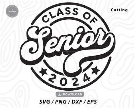 Senior 2024 SVG Class Of 2024 Senior Svg Senior Shirt Svg Graduation