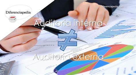 Diferencia entre auditoría interna y auditoría externa