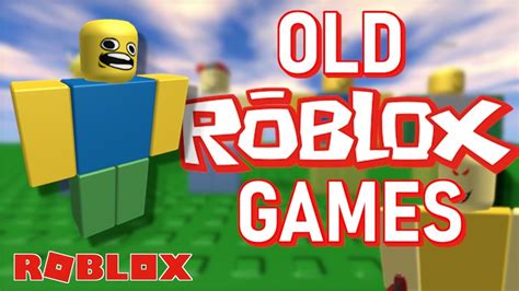 Playing Old ROBLOX Games - YouTube