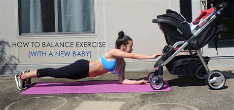 How To Balance Working Out With A New Baby Diary Of A Fit Mommy