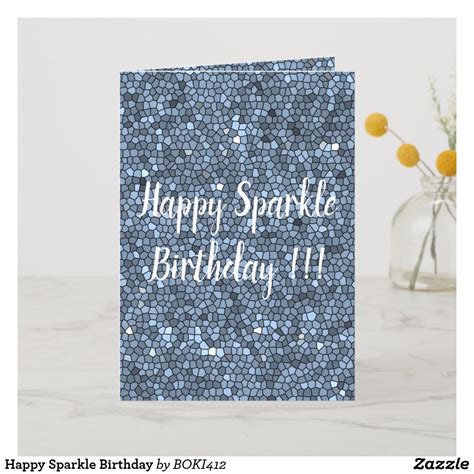 Happy Sparkle Birthday Card In 2021 Sparkle Birthday