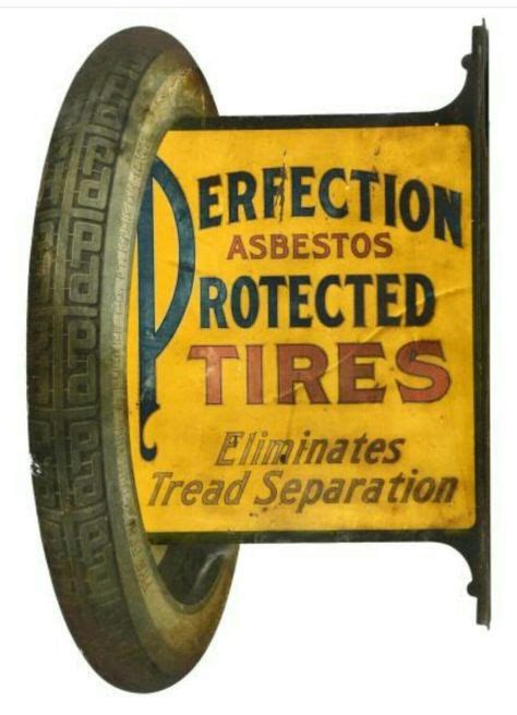 41 Tire Signs Ideas Vintage Signs Vintage Advertisements Old Signs