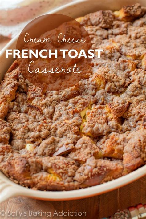 Maybe you would like to learn more about one of these? Baked Cream Cheese French Toast Casserole | Sally's Baking ...