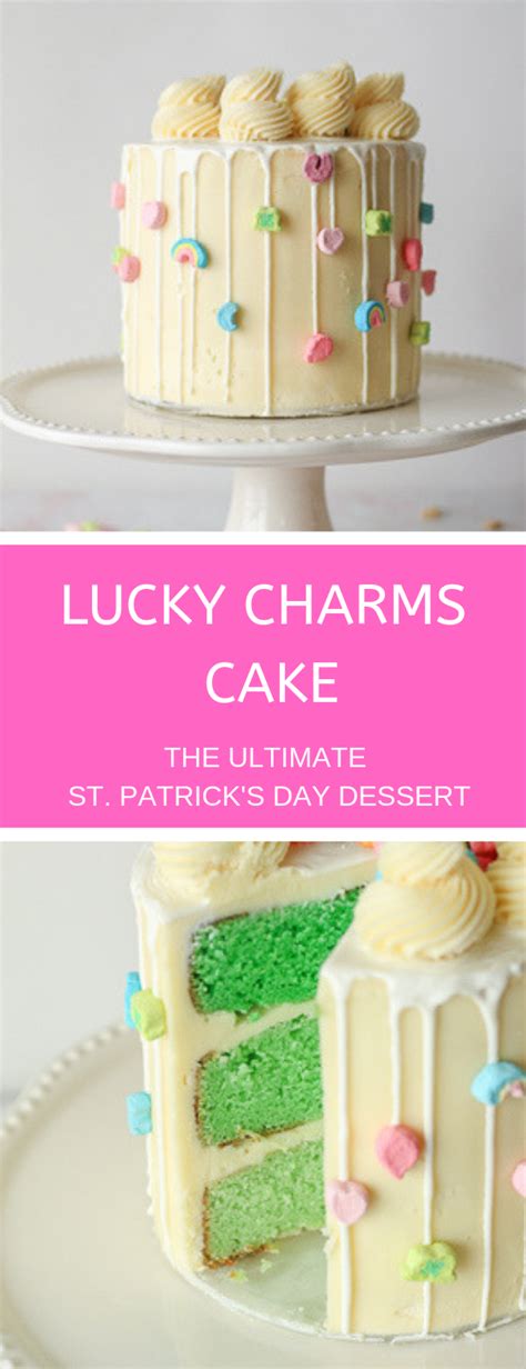 The Ultimate St. Patrick's Day Dessert: Lucky Charm Cake ...