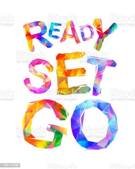 Ready Set Go Words Of Colorful Letters Stock Illustration Download