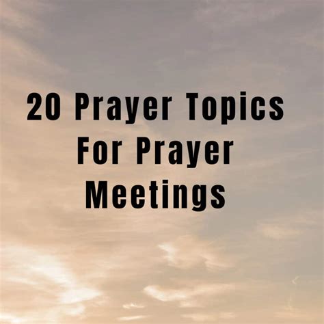 20 Prayer Topics For Prayer Meetings Prayer Points