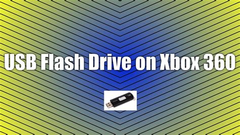 How To Configure A Usb Flash Drive On The Xbox 360 Youtube