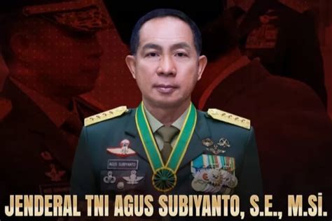 Intip Profil Dan Harta Kekayaan Calon Panglima TNI Agus Subiyanto Yang